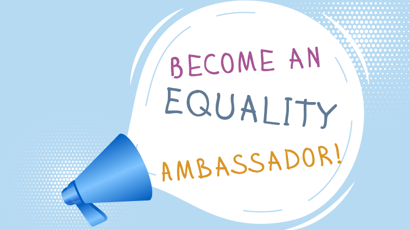 Take part in the competition and become the "Ambassador of Equality".